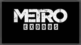 Metro Exodus Intro - Метро Исход Вступление