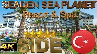 4K SEADEN SEA PLANET RESORT SPA 2024 SIDE GOOD BEACH HOTEL ANTALYA TURKEY