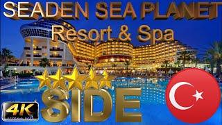 4K SEADEN SEA PLANET RESORT SPA 2024 SIDE ЛИЧНОЕ МНЕНИЕ GOOD BEACH HOTEL ANTALYA TURKEY