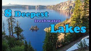 8 Deepest Freshwater Lakes