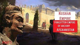 7.  Кушанское царство: Забытая империя древнего Афганистана. Рождение сверхдержавы