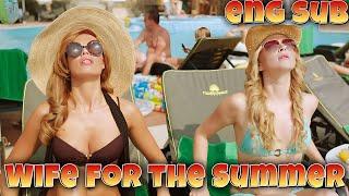 Wife for the Summer - New Full Movie 2023 | ENG SUD